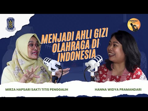 Seperti Apa Menjadi Ahli Gizi Olahraga di Indonesia? | PERSAGI Provinsi Kalimantan Tengah PODCAST Eps. 12